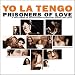 Prisoners of Love: A Smattering of Scintillating [2 disc]