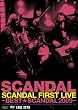 SCANDAL FIRST LIVE-BESTSCANDAL 2009- [DVD]