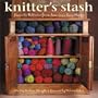 Knitter's Stash: Favorite Patterns from America's Yarn Shops