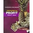 Foodservice Procurement: Purchasing for Profit