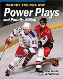 Hockey The NHL Way: Power Plays and Penalty Killing