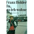 Da, wo ich wohne: Erz�hlungen