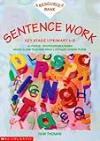 Sentence work : key stage 1/primary 1-3