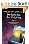 Der letzte Tag der Sch�pfung: Roman - Mit einem Vorwort von Frank Sch�tzing - (Meisterwerke der Science Fiction)
