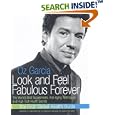 Look and Feel Fabulous Forever: The World's Best Supplements, Anti-Aging Techniques, and High-Tech by  Oz Garcia and Sharyn Kolberg