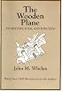 The Wooden Plane: Its History, Form and Function