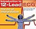 Books : Introduction to 12-Lead Ecg: The Art of Interpretation (Garcia, Introduction to 12-Lead ECG)