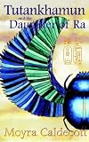 Tutankhamun And The Daughter Of Ra