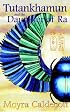 Tutankhamun and the Daughter of Ra