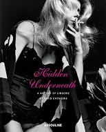 Hidden Underneath: A History Of Lingerie