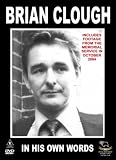 Brian Clough - In His Own Words [2004]