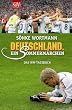 Deutschland. Ein Sommerm�rchen. Das WM-Tagebuch