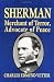 Book Sherman: Merchant of Terror, Advocate of Peace