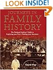 Journeys in Family History: The National Archives' Guide to Exploring Your Past & Finding Your Ancestors