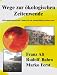 Wege zur �kologischen Zeitenwende