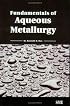 Fundamentals of Aqueous Metallurgy