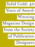 SPD's Solid Gold: 40 Years of Award-winning Magazine Design
