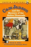 Cam Jansen and the Mystery of the Stolen Diamonds (Cam Jansen)