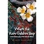 Where the Rain Children Sleep : A Sacred Geography of the Colorado Plateau