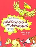 Cradologie des animaux : La science des choses vraiment d�gueu