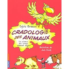 Cradologie des animaux : La science des choses vraiment d�gueu