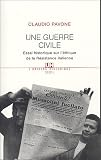 Une guerre civile : Essai historique sur l'�thique de la R�sistance italienne
