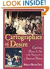 Cartographies of Desire: Captivity, Race, and Sex in the Shaping of an American Nation