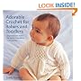 Adorable Crochet for Babies and Toddlers: Over 20 Projects to Make for Babies from Birth to Two Years Old