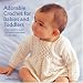 Adorable Crochet for Babies and Toddlers: Over 20 Projects to Make for Babies from Birth to Two Years Old