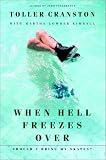 Buy : When Hell Freezes Over: Should I Bring My Skates?