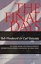 The Final Days: The Classic, behind-the-Scenes Account of Richard Nixon's Dramatic Last Days in the White House