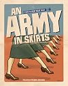 An Army in Skirts: The World War II Letters of Frances Debra