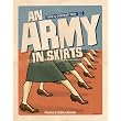 An Army in Skirts: The World War II Letters of Frances Debra ~ Frances Debra Brown