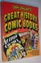 Ron Goulart's Great History of Comic Books/the Definitive Illustrated History from the 1890s to the 1980s