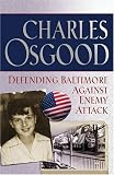 Defending Baltimore Against Enemy Attack: A Boyhood Year During World War II