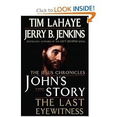 John's Story: The Last Eyewitness (The Jesus Chronicles, Book 1)