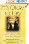 It's Okay To Cry