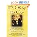 It's Okay To Cry