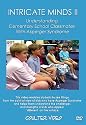 INTRICATE MINDS II: Understanding Elementary School Classmates With Asperger Syndrome