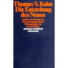 Die Entstehung des Neuen: Studien zur Struktur der Wissenschaftsgeschichte (suhrkamp taschenbuch wissenschaft)