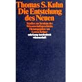Die Entstehung des Neuen: Studien zur Struktur der Wissenschaftsgeschichte (suhrkamp taschenbuch wissenschaft)