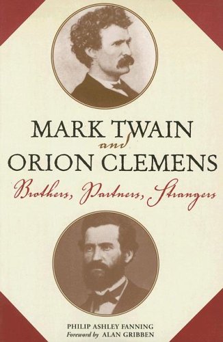 mark twain and orion clemens brothers partners strangers amer lit realism  naturalism