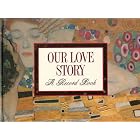Our Love Story: A Record Book by  Helen Exley