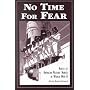 No Time for Fear: Voices of American Military Nurses in World War II