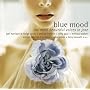 Blue Mood - The Most Beautiful Voices In Jazz