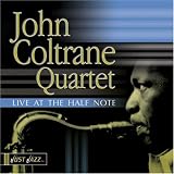 Revue John Coltrane  / Live at the Half Note