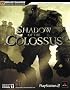 Shadow of the Colossus(tm) Official Strategy Guide (Official Strategy Guides (Bradygames))