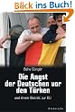 Die Angst der Deutschen vor den T�rken und ihrem Beitritt zur EU