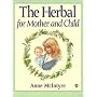 The Herbal for Mother and Child (Health workbooks)