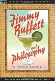 Jimmy Buffett and Philosophy (Popular Culture and Philosophy)